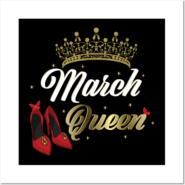 March Queen Birthday for women Wall Art by Spreadlove